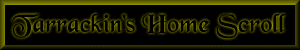 Tarrackin's Home Scroll